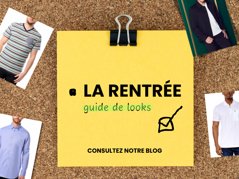 LA RENTRÉE (guide de looks)